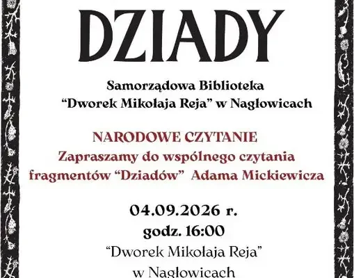 Narodowe Czytanie „Dziadów” w Nagłowicach – zaproszenie na literackie spotkanie