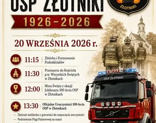 Złotniki świętują 100-lecie Ochotniczej Straży Pożarnej – zaproszenie na uroczystość