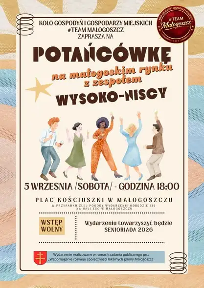 Potańcówka na rynku w Małogoszczu z zespołem Wysoko Niscy i Senioriadą 2026