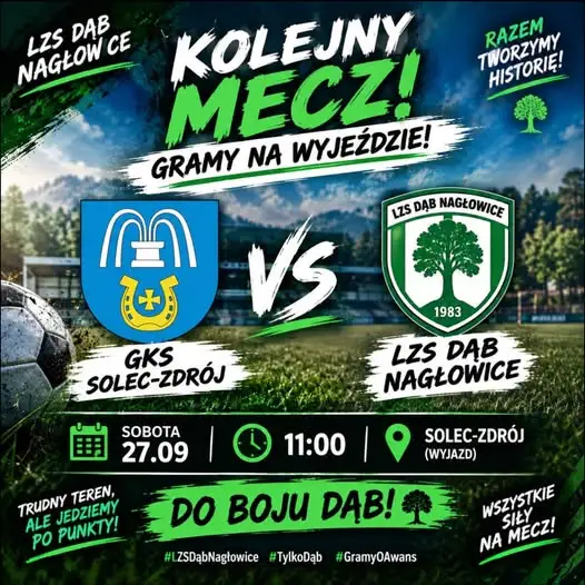 LZS Dąb Nagłowice gra na wyjeździe z GKS Solec-Zdrój