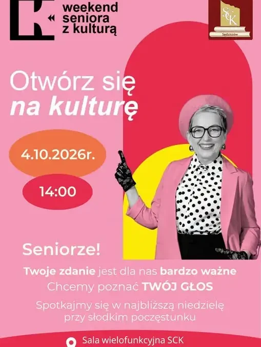 Sędziszów: Weekend Seniora z Kulturą – seniorzy współtworzą ofertę SCK